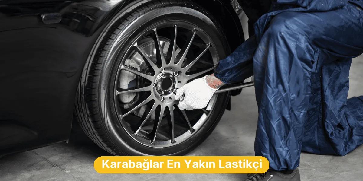Karabağlar En Yakın Lastikçi